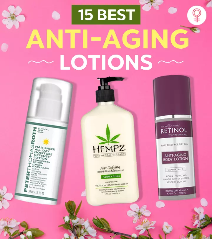 15 Best Anti-Aging Lotions To Fight Wrinkles