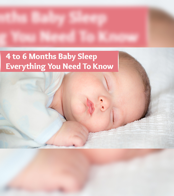 4 To 6 Months Baby's Sleep Schedule And How To Make Them Fall Asleep