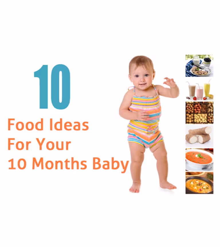 Top 10 Food Ideas For Your 10 Months Baby