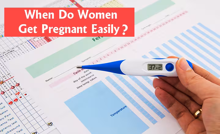 Women Get Pregnant Easily