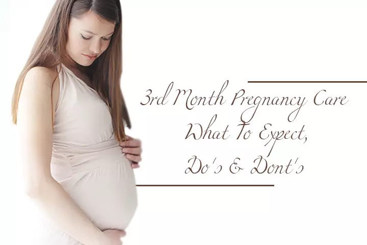 3rd Month Pregnancy Care – What To Expect, Do’s & Dont’s_image