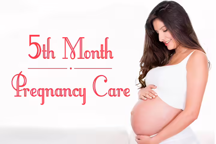5th Month Pregnancy Care 5th month pregnancy care