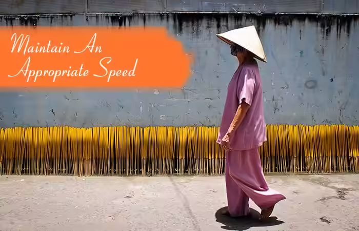 Walking Meditation - Maintain An Appropriate Speed 4.-Maintain-An-Appropriate-Speed