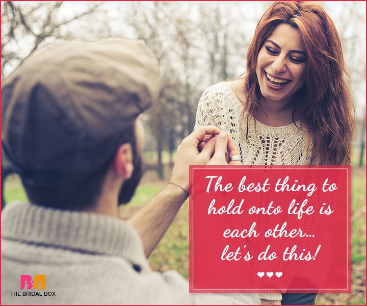 Marriage Proposal Quotes - The Best Thing To Hold