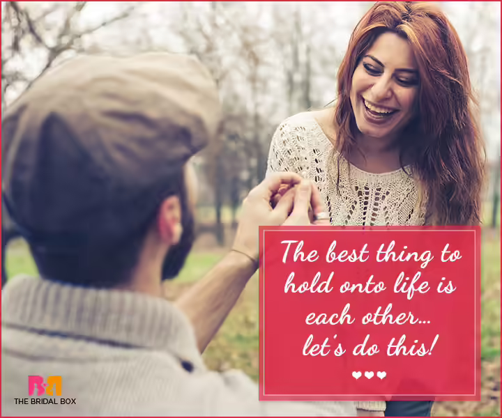 Marriage Proposal Quotes - The Best Thing To Hold Marriage Proposal Quotes - The Best Thing To Hold