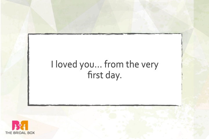 True Love Quotes For Him - From The First Day
