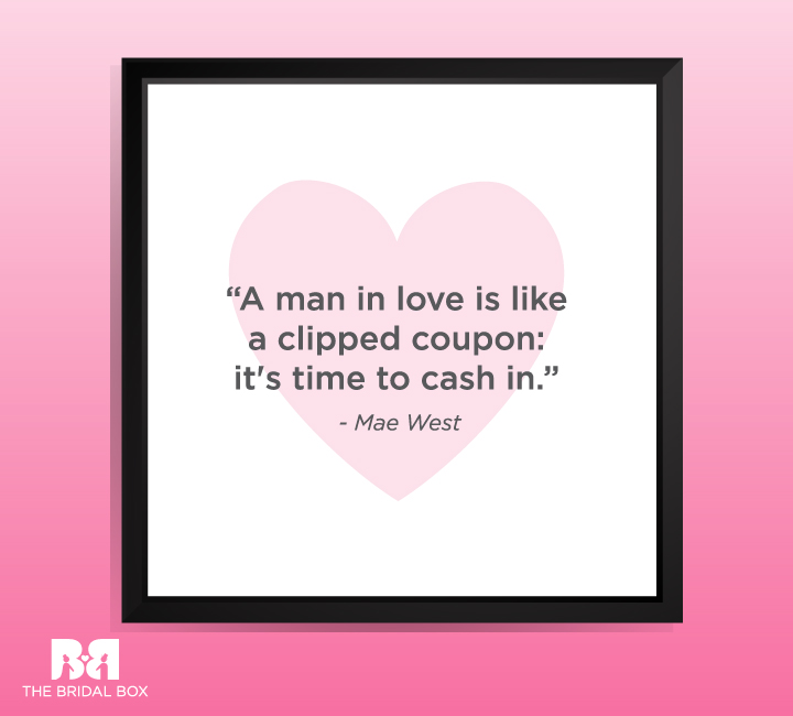 Romantic Love Quotes For Her - Mae West 
