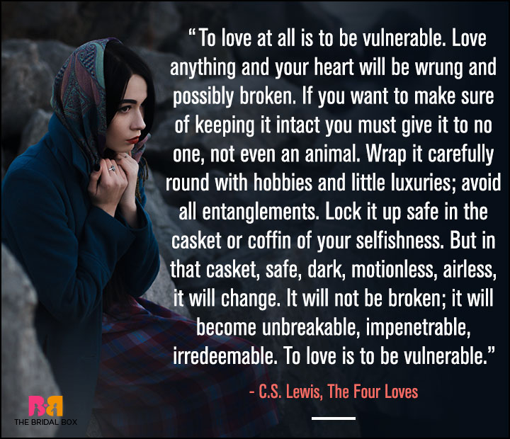 Sad Love Quotes For Him - C.S. Lewis