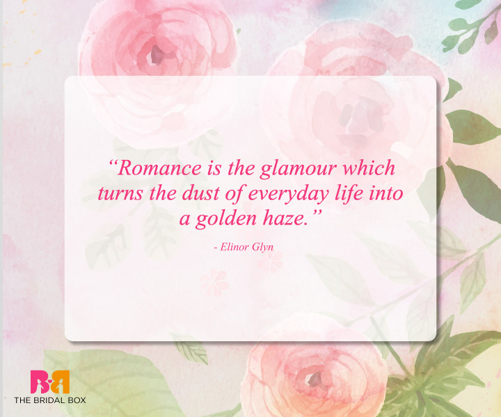 Romantic Love Quotes - Elinor Glyn