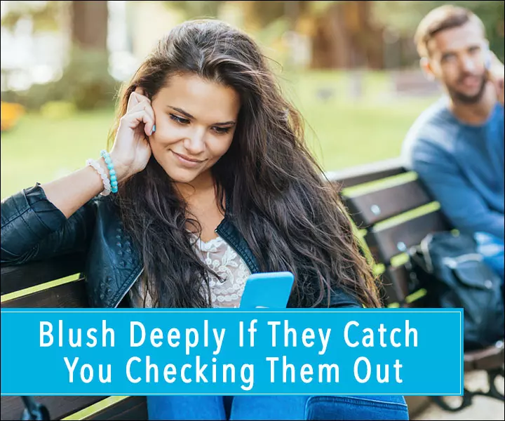 Blush-Deeply-If-They-Catch--You-Checking-Them-Out