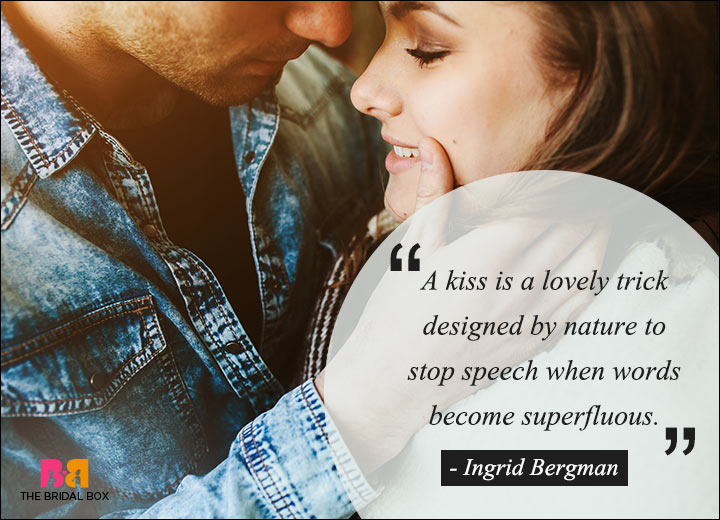 Famous Love Quotes - Ingrid Bergman