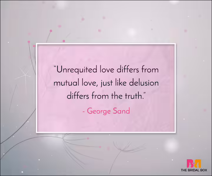 Unrequited Love Quotes - Chalk N' Cheese Unrequited Love Quotes - Chalk N' Cheese