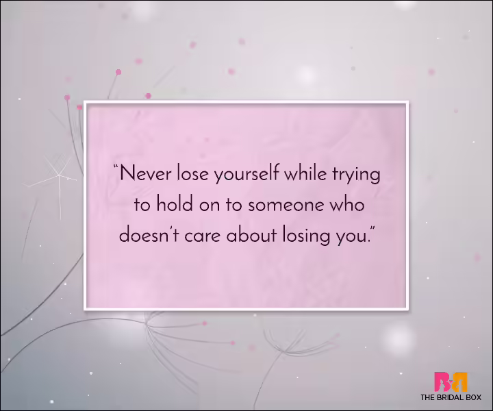 Unrequited Love Quotes - Hold On To Yourself Unrequited Love Quotes - Hold On To Yourself
