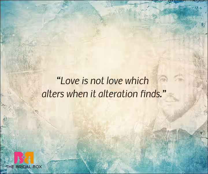 Shakespeare Love Quotes - Don't Change