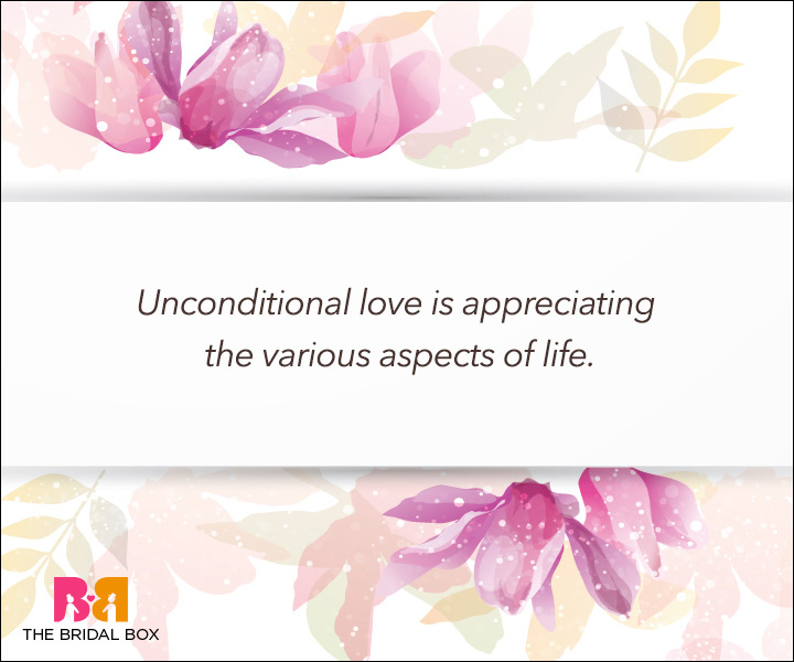 Unconditional Love Quotes - Appreciate Life 