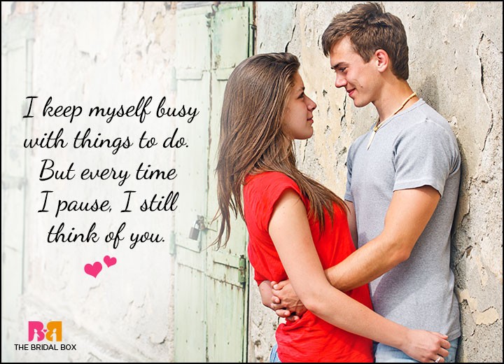 Cute Love Quotes For Him - Every Time I Pause