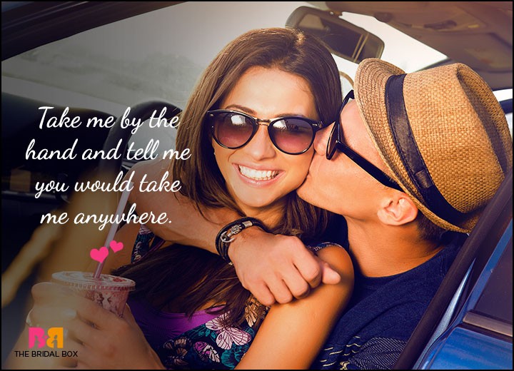 Cute Love Quotes For Him - Take Me Anywhere