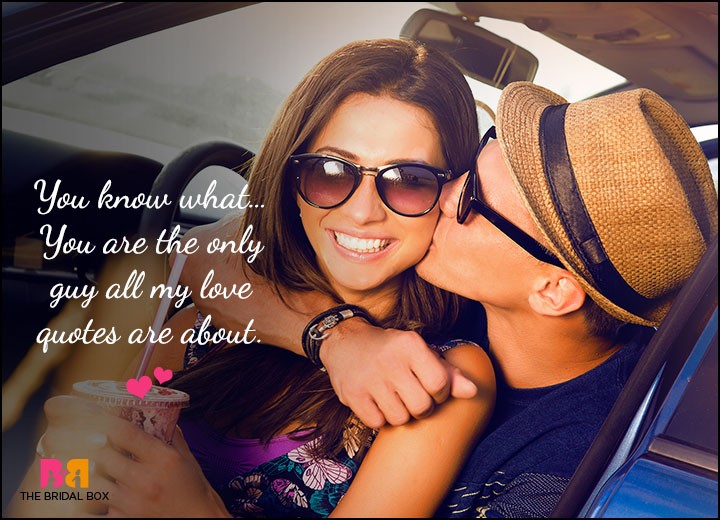 Cute Love Quotes For Him - You're The Only Guy