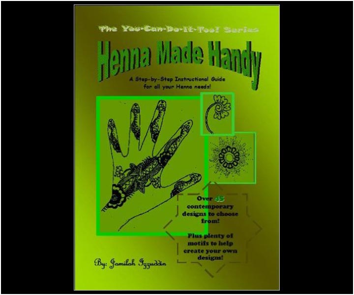 Mehndi Designs Book Collection - Henna Made Handy – A Step-By-Step Instructional Guide For All Your Henna Needs by Jamilah Izzuddin