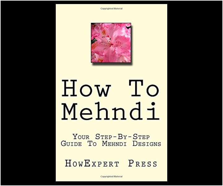 Mehndi Designs Book Collection - How To Mehndi From HowExpert Press