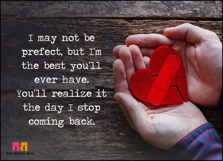 Love Failure Quotes - I May Not Be Perfect