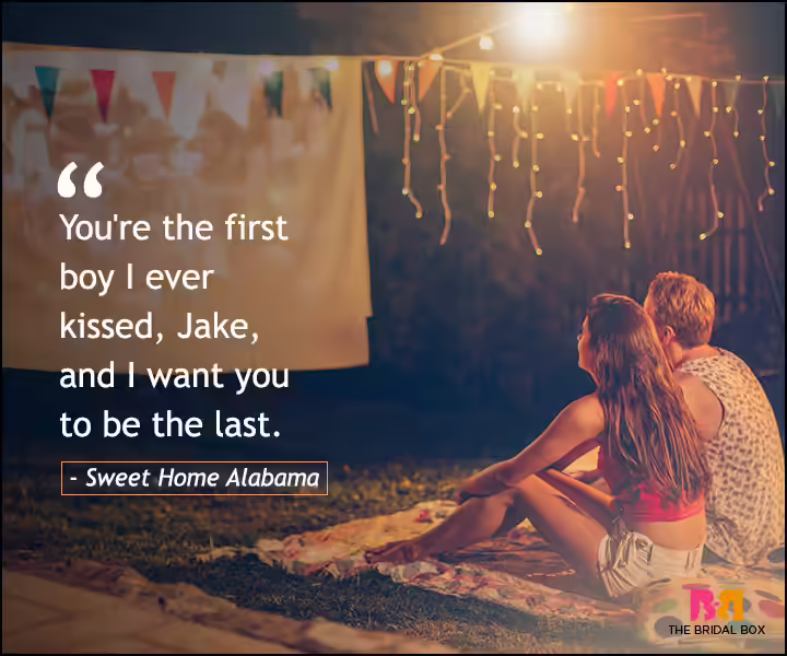 Love Quotes From Movies - Sweet Home Alabama Love Quotes From Movies - Sweet Home Alabama