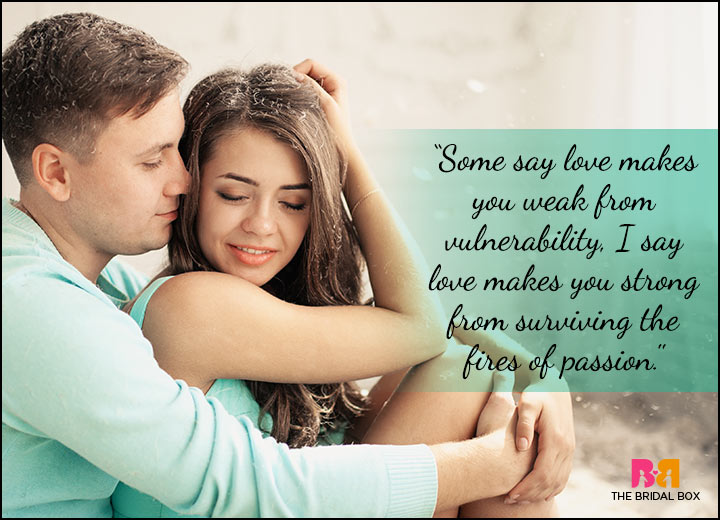 Passionate Love Quotes - Love Makes You Stronger