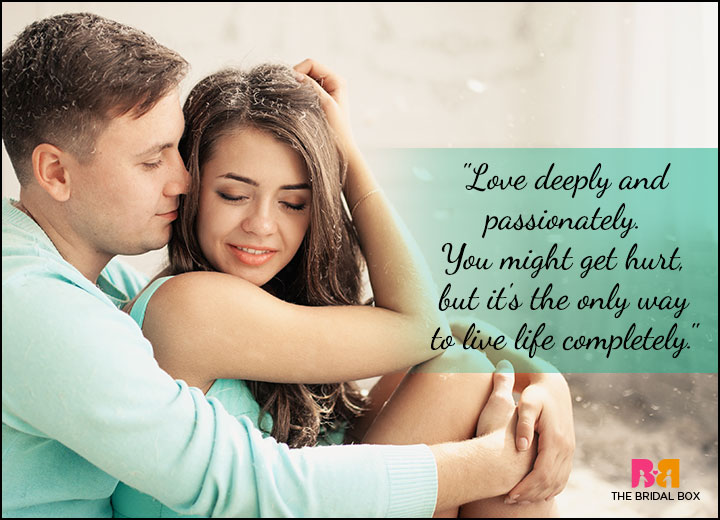 Passionate Love Quotes - You Might Get Hurt