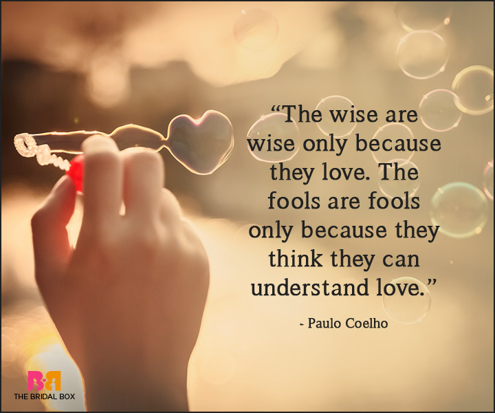 Paulo Coelho Love Quotes - Of Fools And Wisemen