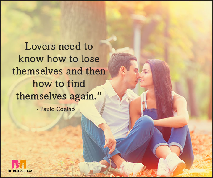 Paulo Coelho Love Quotes - Lose Yourself