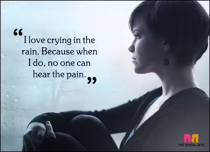 Sad Love Quotes - Crying In The Rain Sad Love Quotes - Crying In The Rain