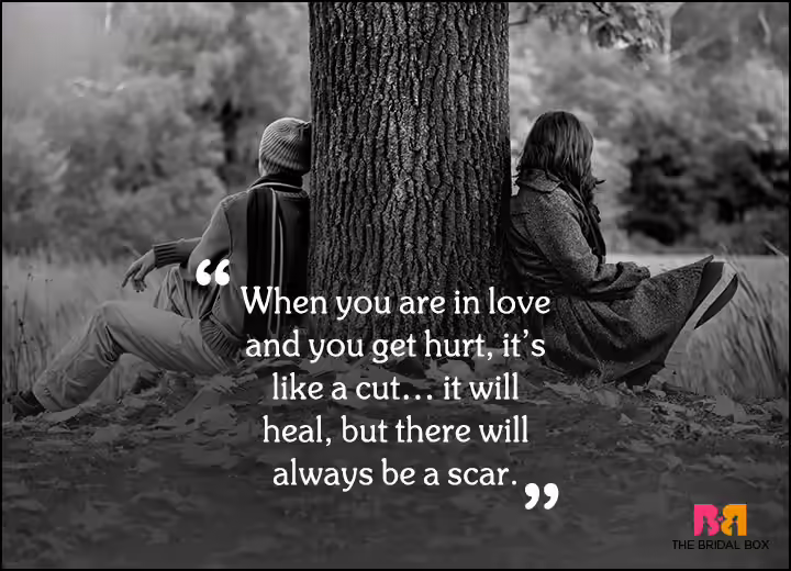 Sad Love Quotes - The Scar Sad Love Quotes - The Scar
