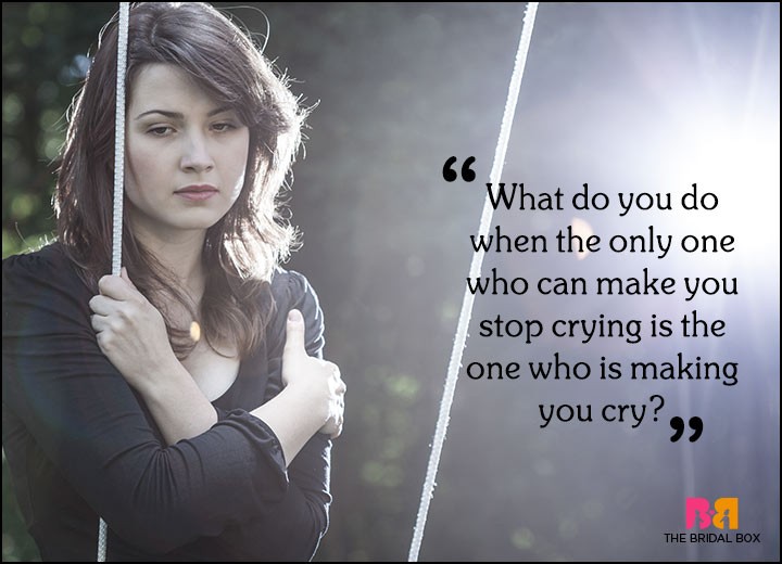 Sad Love Quotes - Stop Crying