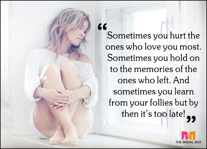 Sad Love Quotes - And Sometimes 