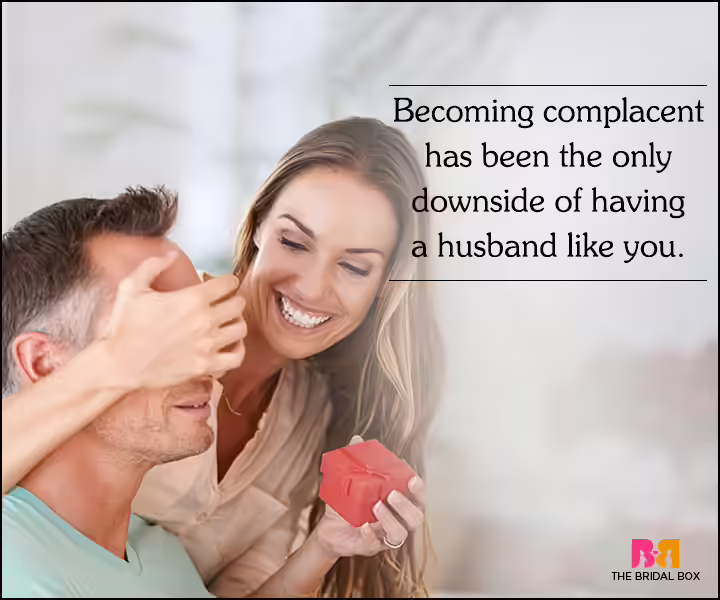 Love Quotes For Husband On His Birthday - I'm Becoming Complacent Love Quotes For Husband On His Birthday - I'm Becoming Complacent