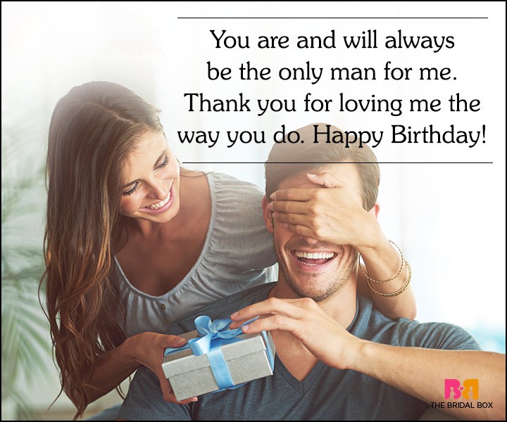 Love Quotes For Husband On His Birthday - The Only Man For Me
