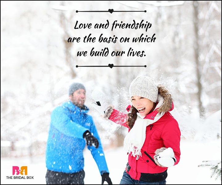 Love And Friendship Quotes - The Basis