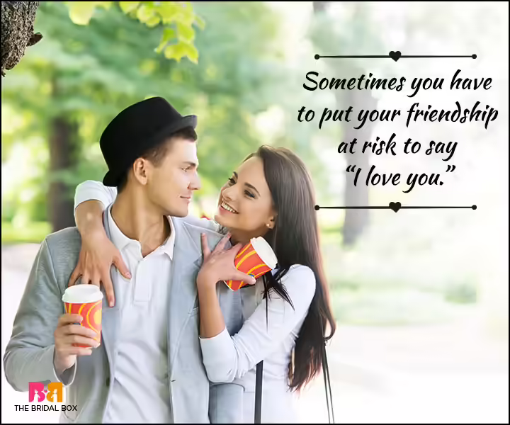 Love And Friendship Quotes - Risks Love And Friendship Quotes - Risks