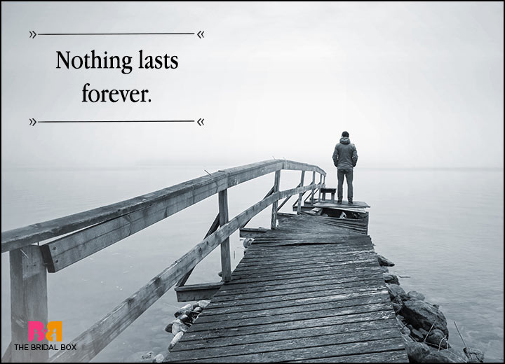 Love Failure Status - Nothing Lasts Forever