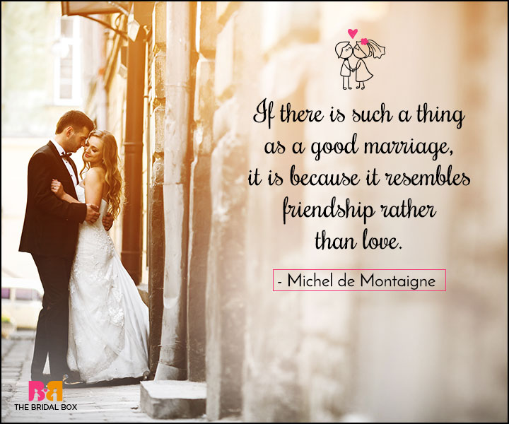Love Marriage Quotes - Friendship