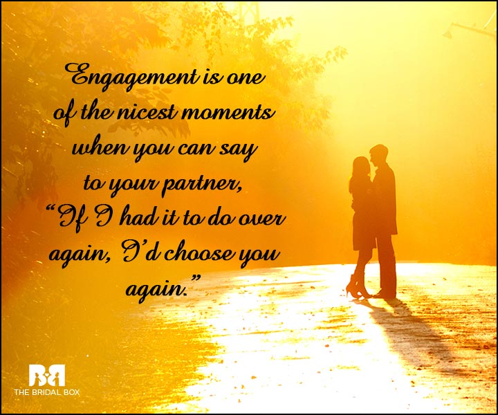 Engagement Quotes - I'd Choose You