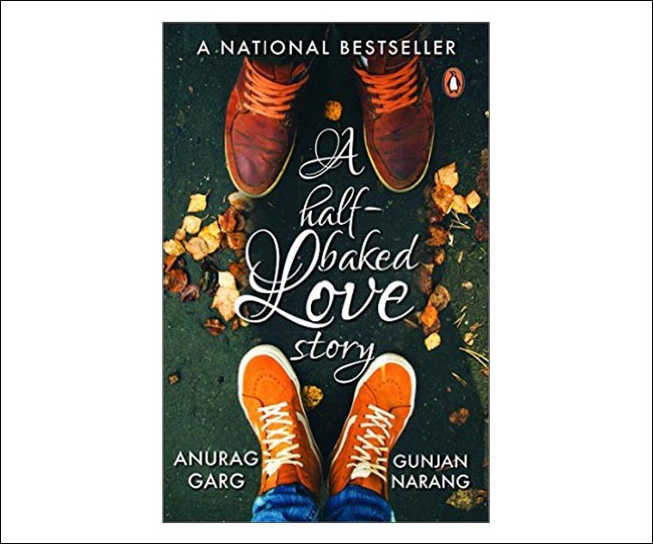 Best Love Story Novels By Indian Authors - A Half Baked Love Story