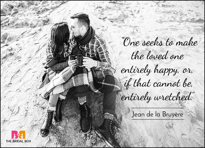 Short Love Quotes - Somedays, I Love You. On Others, I Want To Burn You - Jean de la Bruyere