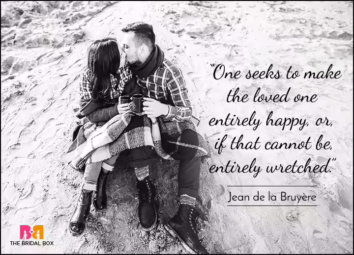 Short Love Quotes - Somedays, I Love You. On Others, I Want To Burn You - Jean de la Bruyere Short Love Quotes - Somedays, I Love You. On Others, I Want To Burn You - Jean de la Bruyere