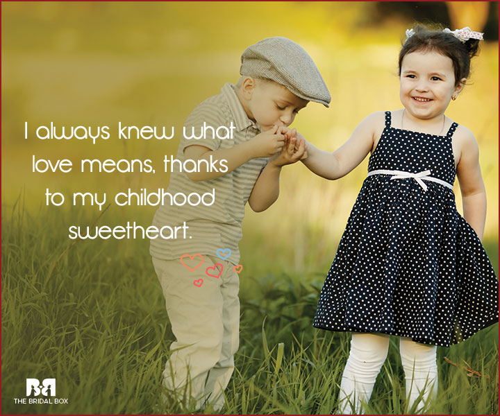 Childhood Love Quotes - I Always Knew