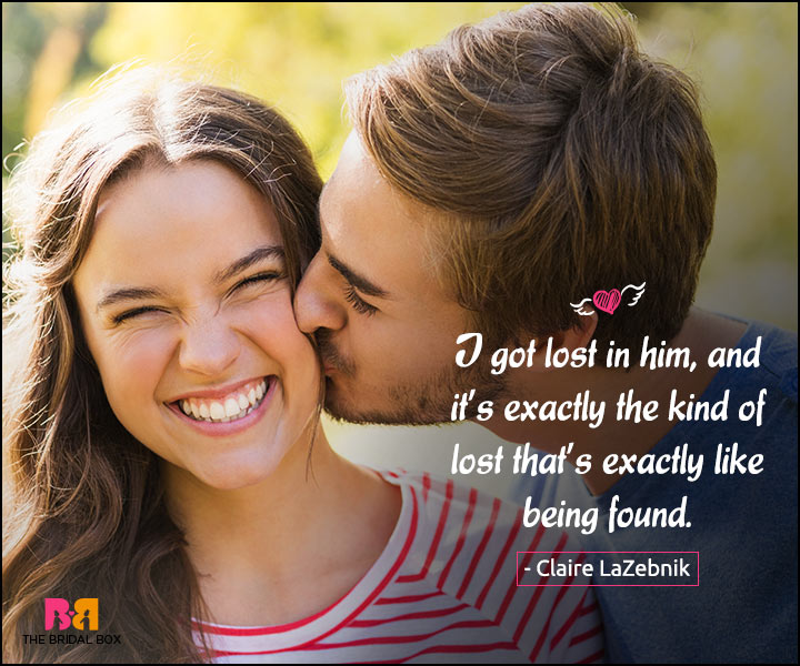Happy Love Quotes - Exactly Like Being Found