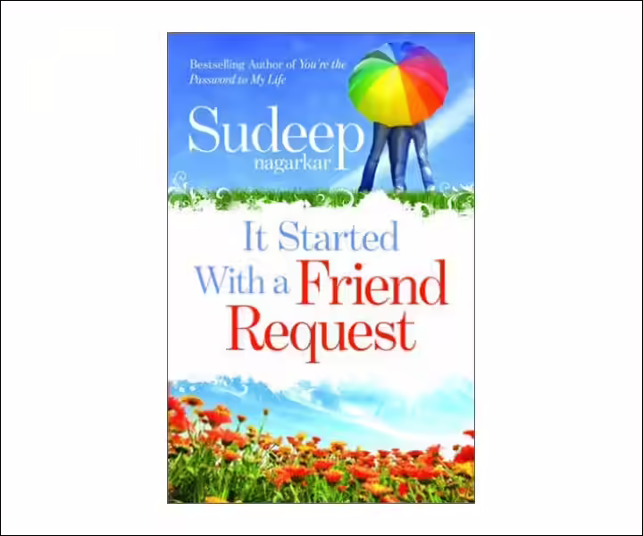 Best Love Story Novels By Indian Authors - It Started With a Friend Request Best Love Story Novels By Indian Authors - It Started With a Friend Request