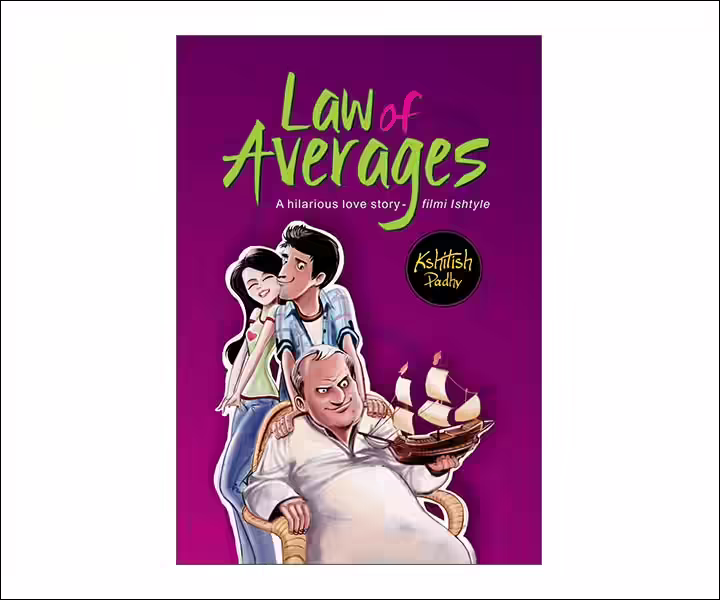 Best Love Story Novels By Indian Authors - Law of Averages, A Hilarious Love Story - Filmi Ishtyle Best Love Story Novels By Indian Authors - Law of Averages, A Hilarious Love Story - Filmi Ishtyle
