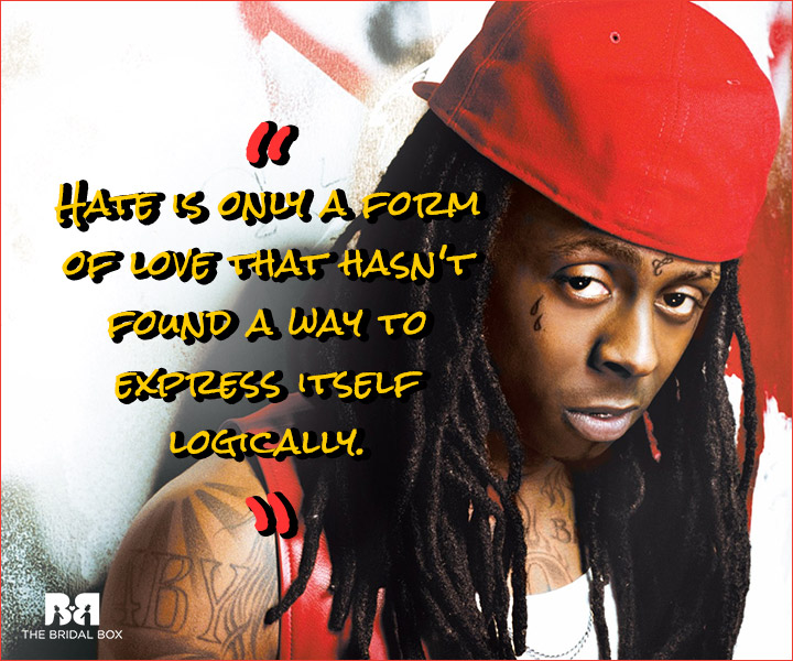 Lil Wayne Love Quotes - Hate And Love