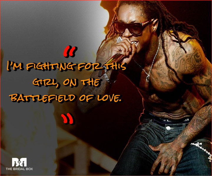 Lil Wayne Love Quotes - The Battlefield Of Love